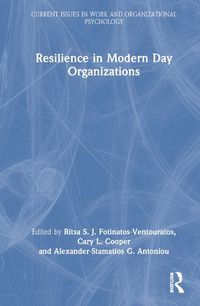 Cover image for Resilience in Modern Day Organizations