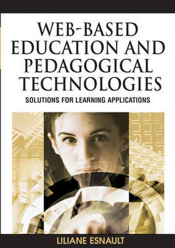 Cover image for Web-based Learning and Teaching Technologies: New Opportunities and Challenges