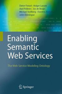 Cover image for Enabling Semantic Web Services: The Web Service Modeling Ontology