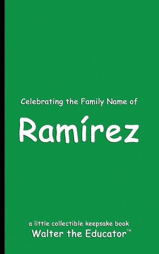 Celebrating the Family Name of Ramirez