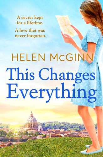 Cover image for This Changes Everything: An uplifting story of love and family from Saturday Kitchen's Helen McGinn