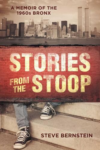 Cover image for Stories from the Stoop: A Memoir of the 1960s Bronx