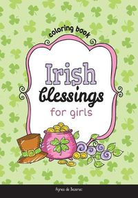 Cover image for Irish Blessings for Girls: Coloring Book