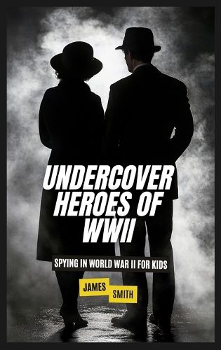 Cover image for Undercover Heroes of WWII