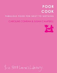 Cover image for Poor Cook: Fabulous Food for Next to Nothing