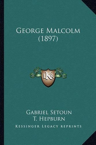 Cover image for George Malcolm (1897)