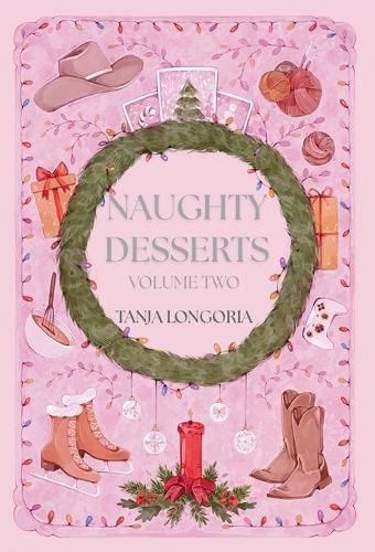 Cover image for Naughty Desserts Volume Two
