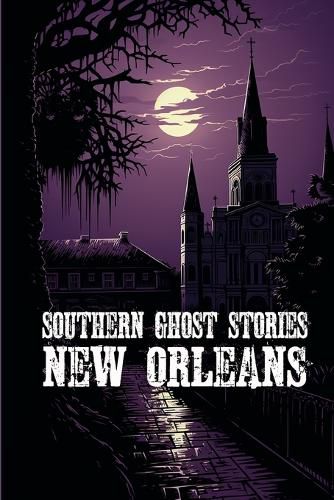 Cover image for Southern Ghost Stories