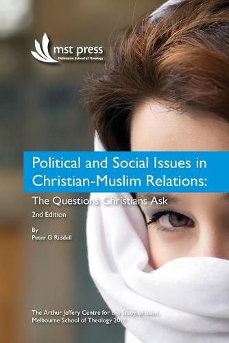 Cover image for Political and Social Issues in Christian-Muslim Relations: The Questions Christians Ask. 2nd Edition