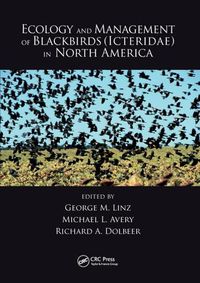 Cover image for Ecology and Management of Blackbirds (Icteridae) in North America