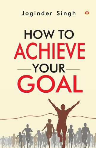 Cover image for How To Achieve Your Goal