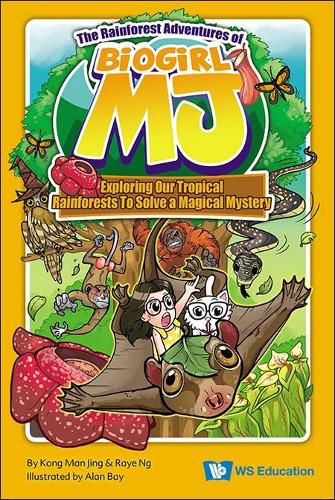 Cover image for Rainforest Adventures Of Biogirl Mj, The: Exploring Our Tropical Rainforests To Solve A Magical Mystery