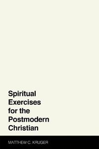 Cover image for Spiritual Exercises for the Postmodern Christian