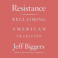 Cover image for Resistance: Reclaiming an American Tradition