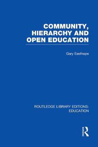 Cover image for Community, Hierarchy and Open Education (RLE Edu L)