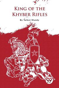 Cover image for King-Of the Khyber Rifles