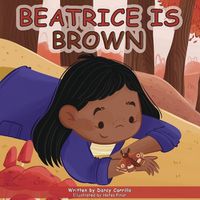 Cover image for Beatrice Is Brown