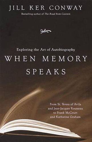 When Memory Speaks: Reflections on Autobiography
