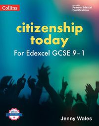 Cover image for Edexcel GCSE 9-1 Citizenship Today Student's Book