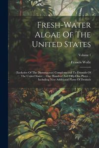 Cover image for Fresh-water Algae Of The United States