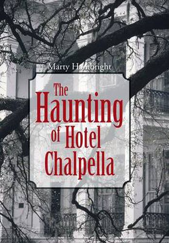 Cover image for The Haunting of Hotel Chalpella