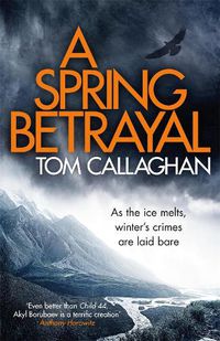 Cover image for A Spring Betrayal: An Inspector Akyl Borubaev Thriller (2)