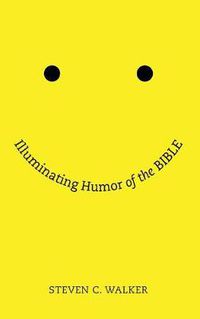 Cover image for Illuminating Humor of the Bible