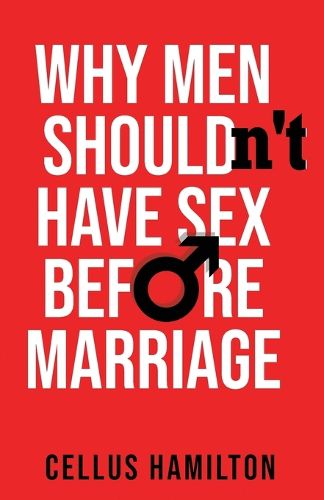 Cover image for Why Men Shouldn't Have Sex Before Marriage