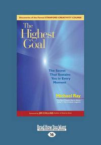 Cover image for The Highest Goal: The Secret That Sustains You in Every Moment