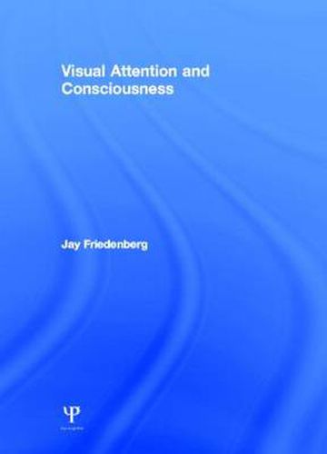 Cover image for Visual Attention and Consciousness