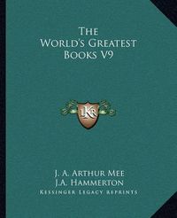 Cover image for The World's Greatest Books V9
