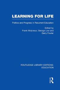 Cover image for Learning For Life: Politics and Progress in Recurrent Education