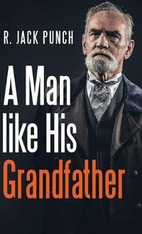Cover image for A Man like His Grandfather