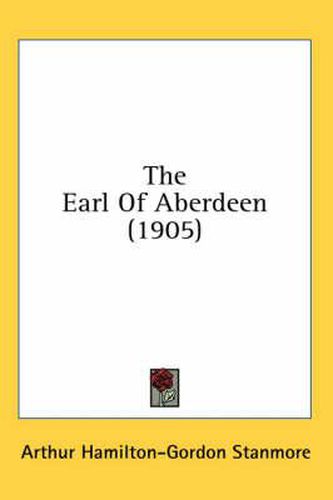 Cover image for The Earl of Aberdeen (1905)