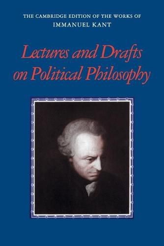 Cover image for Kant: Lectures and Drafts on Political Philosophy