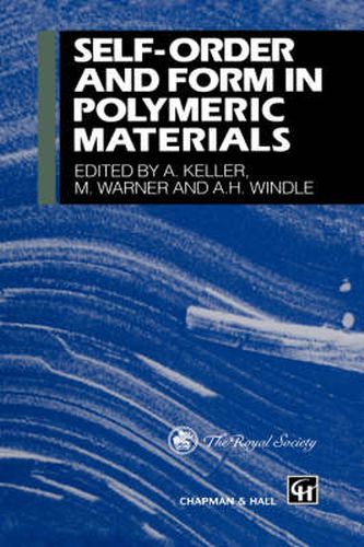 Self-order and Form in Polymeric Materials