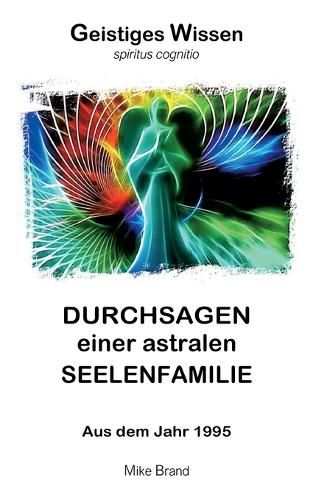 Cover image for Durchsagen einer astralen Seelenfamilie
