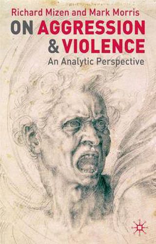 On Aggression and Violence: An Analytic Perspective