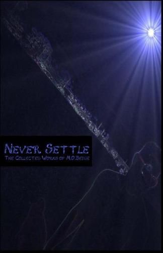 Cover image for Never Settle: Collected Works of M.O. Beige