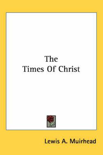 Cover image for The Times of Christ