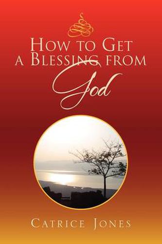 Cover image for How to Get a Blessing from God