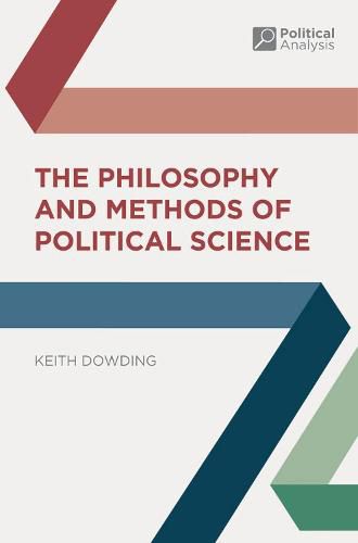 Cover image for The Philosophy and Methods of Political Science