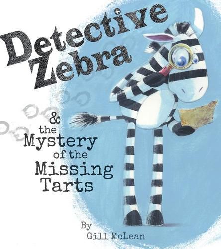 Cover image for Detective Zebra & the Mystery of the Missing Tarts