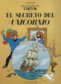 Cover image for Las aventuras de Tintin: El secreto del Unicornio