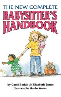 Cover image for The New Complete Babysitter's Handbook