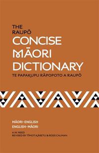 Cover image for The Raupo Concise Maori Dictionary