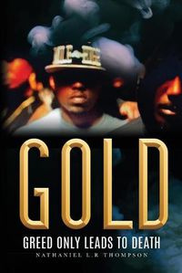 Cover image for Gold: Greed Only Leads to Death