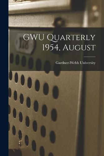 Cover image for GWU Quarterly 1954, August