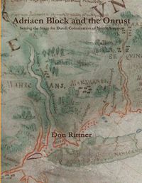 Cover image for Adriaen Block and the Onrust: Setting the Stage for Dutch Colonization of North America