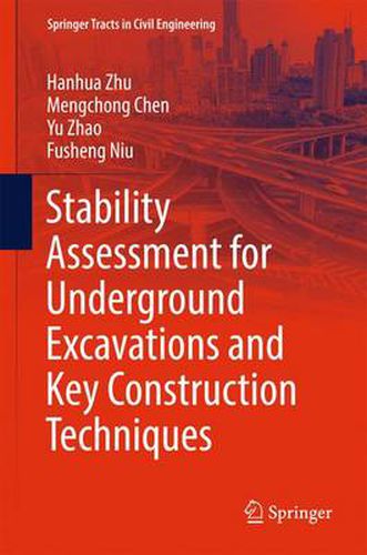 Cover image for Stability Assessment for Underground Excavations and Key Construction Techniques